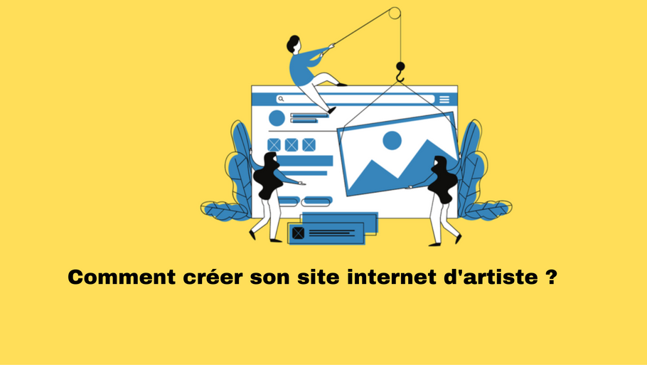 Comment créer son site internet d'artiste ?