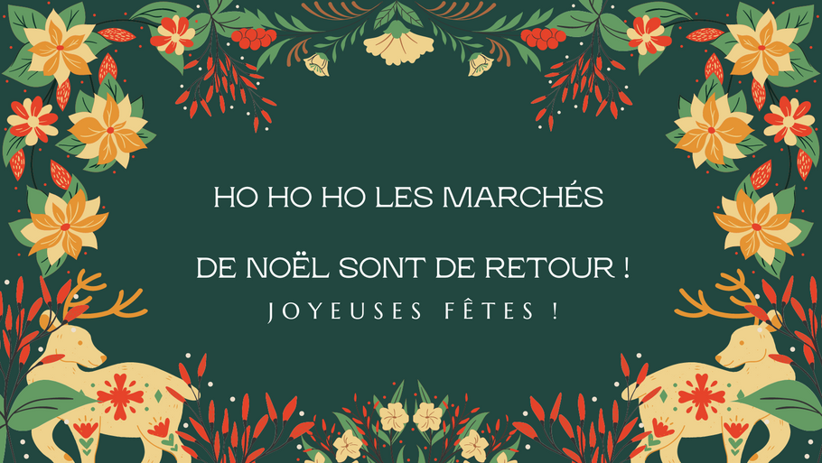 Le retour des marchés de Noël ! A vos agendas :)